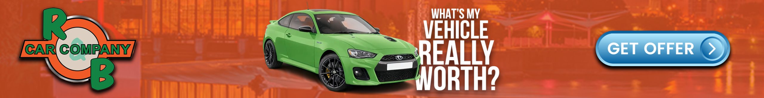 RB Car Company banner featuring a green sports car and the text 'What’s my vehicle really worth?' alongside a large blue 'Get Offer' button. Promotes top trade-in value for used cars with a bold and modern design. Ideal for car owners looking to sell or trade their vehicle with RB Car Company.